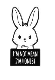 NEW 'Im Not Mean' Badge